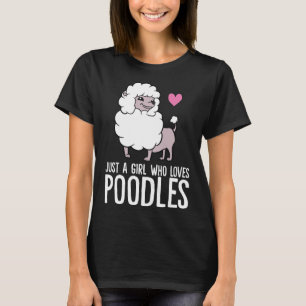 T-shirt Juste une fille qui aime les chiens de caniche