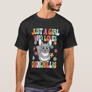 T-shirt Juste Une Fille Qui Aime Les Chinchillas Mignon Ch