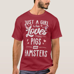 T-shirt Juste Une Fille Qui Aime Les Cochons Et Hamsters C