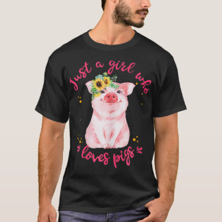 T-shirt Juste Une Fille Qui Aime Les Cochons Tournesol Jol