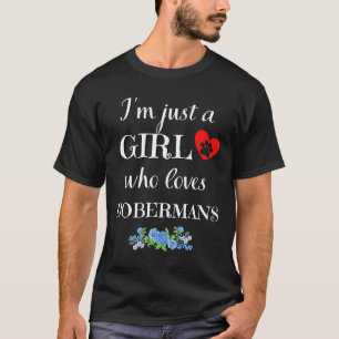 T-shirt Juste Une Fille Qui Aime Les Dobermans Doberman Dr
