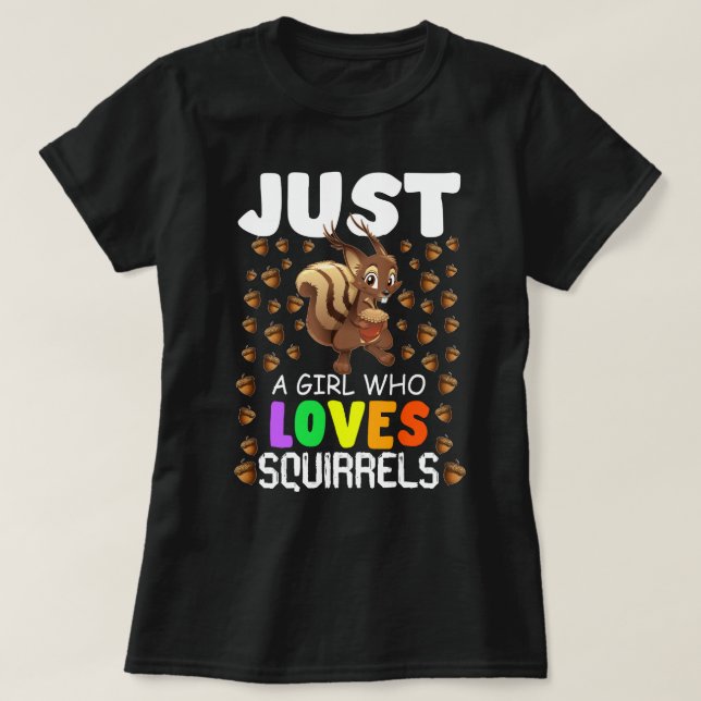 T-shirt Juste une fille qui aime les écureuils (Design devant)