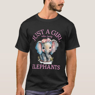 T-shirt Juste une fille qui aime les éléphants bébé élépha
