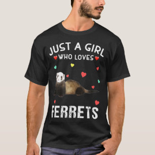 T-shirt Juste Une Fille Qui Aime Les Ferrets Pour Les Ferr