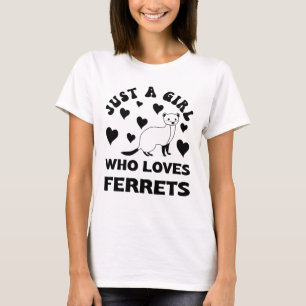 T-shirt Juste une fille qui aime les furets