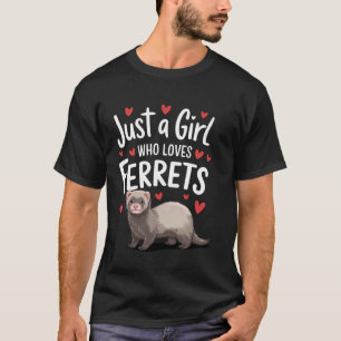T-shirt Juste Une Fille Qui Aime Les Furets Animal De Comp