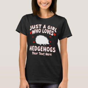 T-shirt Juste Une Fille Qui Aime Les Hérisson Votre Texte