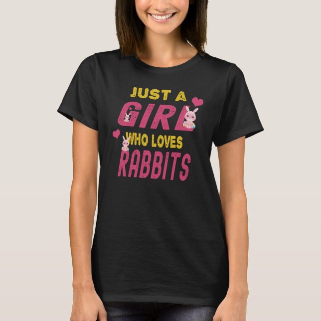 T-shirt Juste une fille qui aime les lapins Bunny Lover Ca (Devant)