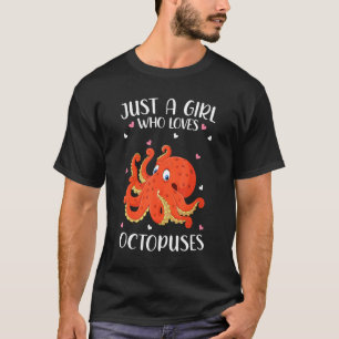 T-shirt Juste Une Fille Qui Aime Les Octopus Pour Les Femm