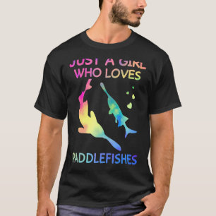 T-shirt Juste Une Fille Qui Aime Les Paddlefish Drôle Padd