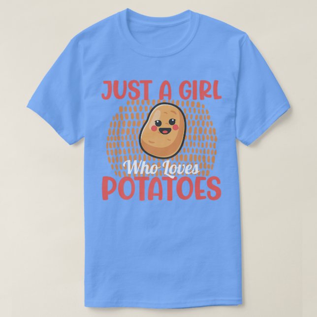 T-shirt Juste Une Fille Qui Aime Les Pommes De Terre Puits (Design devant)