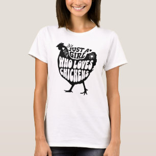 T-shirt Juste une fille qui aime les poules Vie de ferme p