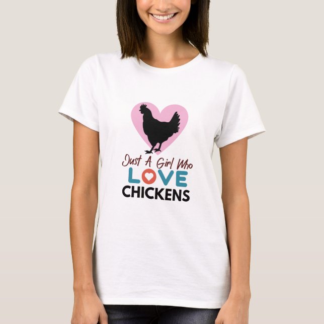 T-shirt Juste Une Fille Qui Aime Les Poulets (Devant)
