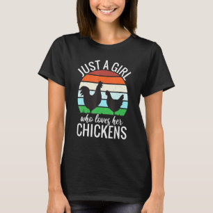 T-shirt Juste une fille qui aime les poulets Rétro Vintage