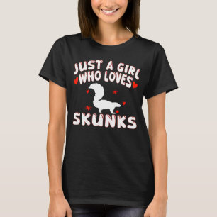 T-shirt Juste Une Fille Qui Aime Les Skunks Mignonne Skunk
