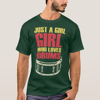 T-shirt Juste Une Fille Qui Aime Les Tambours
