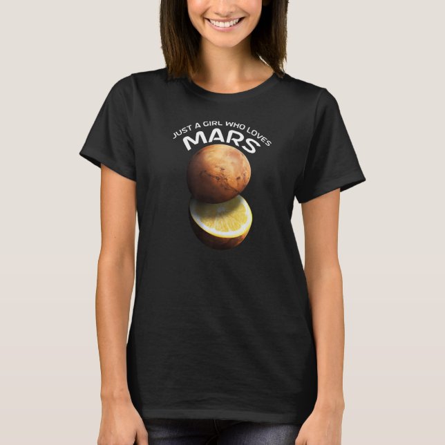 T-shirt Juste Une Fille Qui Aime Mars Pour Astronome (Devant)