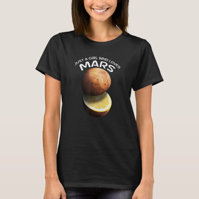 T-shirt Juste Une Fille Qui Aime Mars Pour Astronome (Devant)