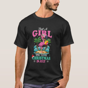 T-shirt Juste Une Fille Qui Aime Noël En Juillet Été Fla