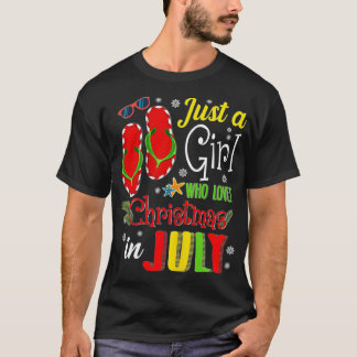 T-shirt Juste Une Fille Qui Aime Noël En Juillet Été Vac