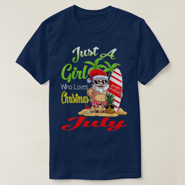 T-shirt Juste Une Fille Qui Aime Noël En Juillet Père Noël (Design devant)