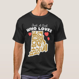 T-shirt Juste une fille qui aime Rhode Island mignonne Rho