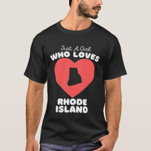 T-shirt Juste une fille qui aime Rhode Island mignonne Rho