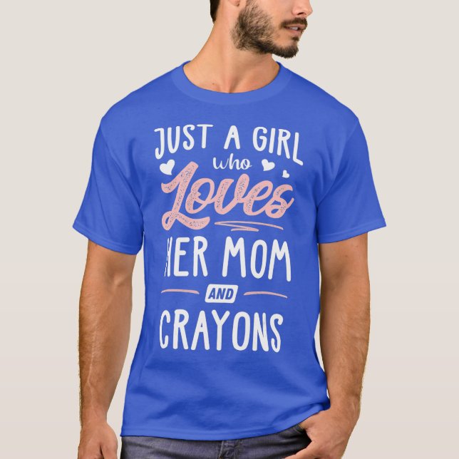 T-shirt Juste Une Fille Qui Aime Sa Mère Et Crayons Cadeau (Devant)