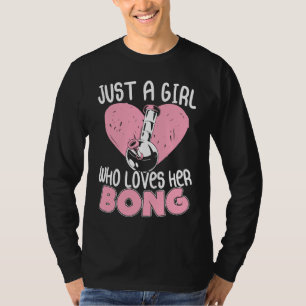 T-shirt Juste une fille qui aime son Bong Weed Waterpipe S