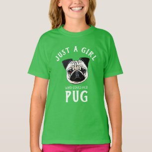 T-shirt Juste une fille qui aime son Carlin