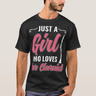 T-shirt Juste une fille qui aime son Clarinet femmes Drôle
