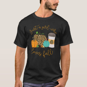 T-shirt Juste Une Fille Qui Aime Tomber Pumpin Spice Latte