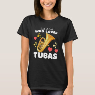 T-shirt Juste une fille qui aime Tubas filles mignonnes Tu
