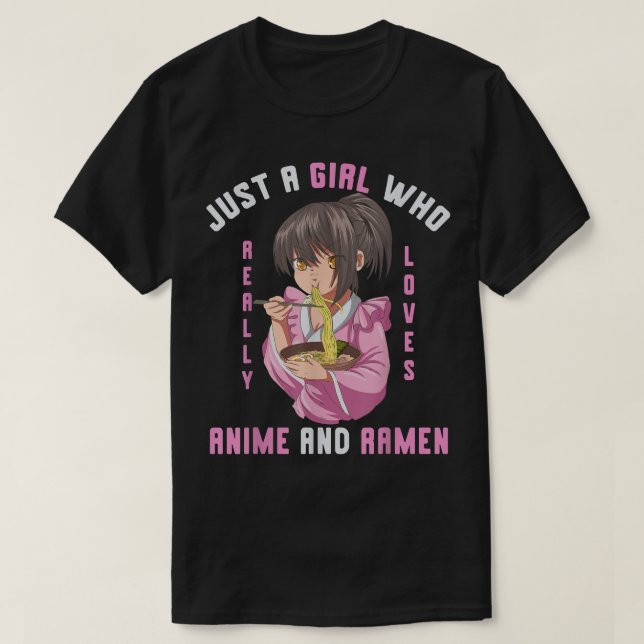 T-shirt Juste Une Fille Qui Aime Vraiment Anime Et Ramen O (Design devant)