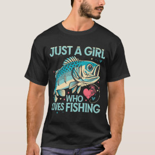 T-shirt Juste une fille qui garde ça drôle amateur de pêch