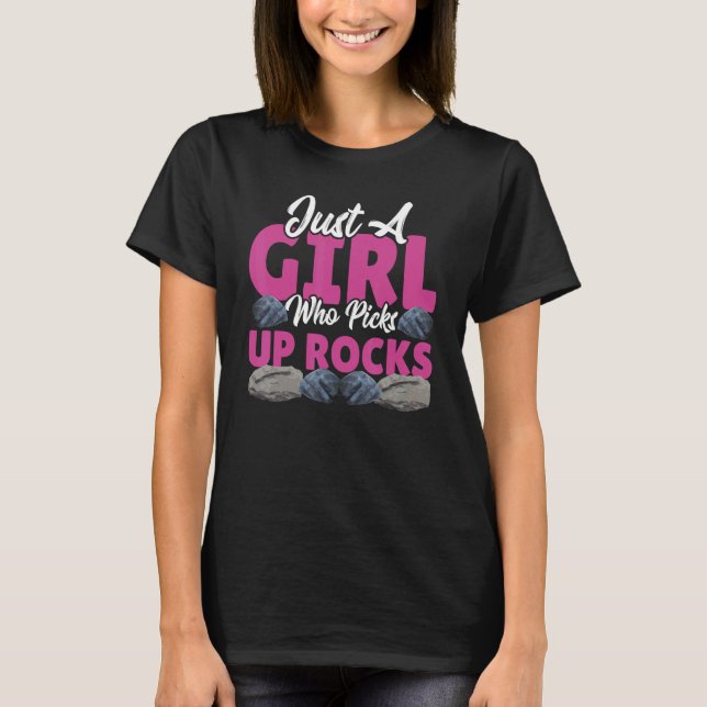 T-shirt Juste Une Fille Qui Ramasse Des Rocks Minéral Coll (Devant)
