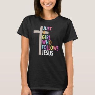T-shirt Juste Une Fille Qui Suit Jésus Croix Graphe Coloré