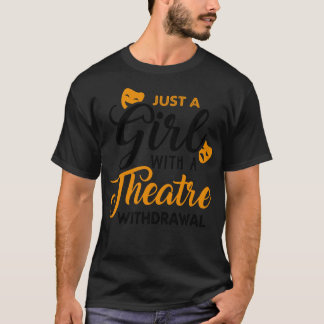 T-shirt Juste une fille qui traverse un théâtre Retrait 1