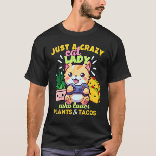 T-shirt Juste une folle de chats qui aime les plantes et l