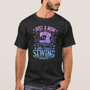 T-shirt Juste Une Maman Qui Aime Coudre Arts & Artisanat H