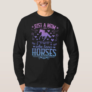 T-shirt Juste Une Maman Qui Aime Les Chevaux Equestre Moth