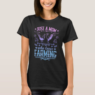 T-shirt Juste Une Mère Qui Aime L'Agriculture Poulet Poule