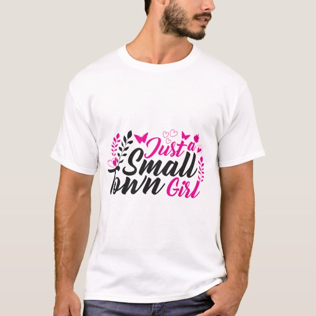 T-shirt Juste une petite fille de la petite ville (Devant)