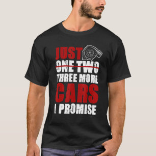 T-shirt Juste Une Voiture De Plus Je Promets Mécanique Voi