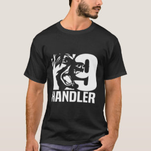 T-shirt K-9 Handler Police Sheriff Cops Droit Force