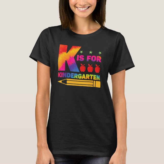 T-shirt K is For Kindergarten Teacher Student Back to Scho (Devant)