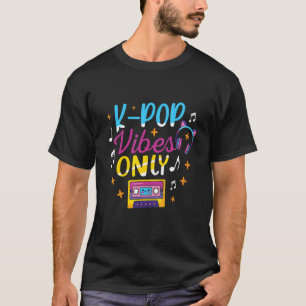 T-shirt K Pop Vibes Seulement Coréen Pop Music Corée du Su