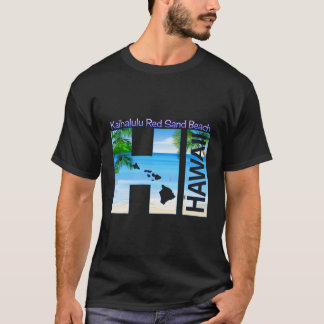 T-shirt Kaihalulu Red Sand Beach Hi Hawaii Aloha State Vac