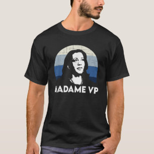 T-shirt Kamala Harris Madame la Vice-présidente T Shirt