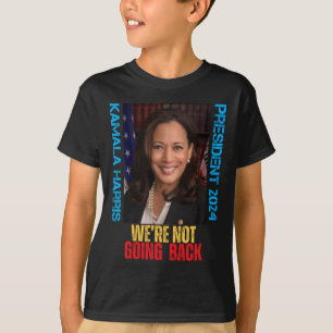 T-shirt Kamala Harris Président 2024 Nous ne rentrons pas